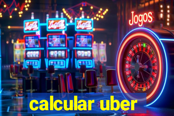 calcular uber